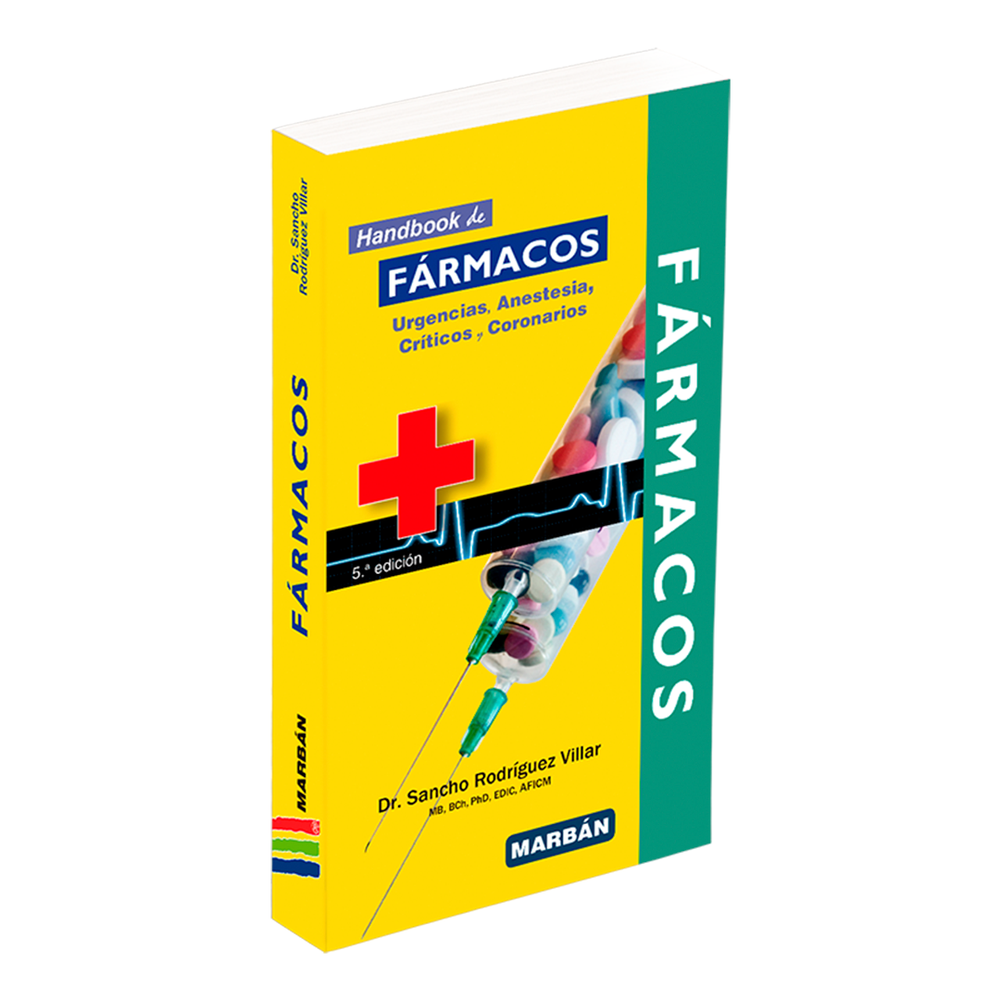 Handbook de Fármacos para Urgencias, Anestesia, Críticos y Coronarios