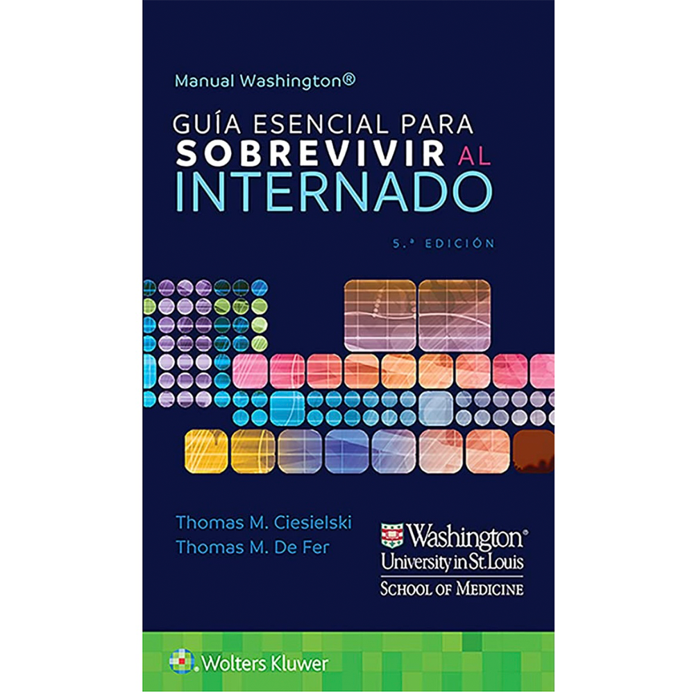 Manual Washington. Guía esencial para sobrevivir al internado