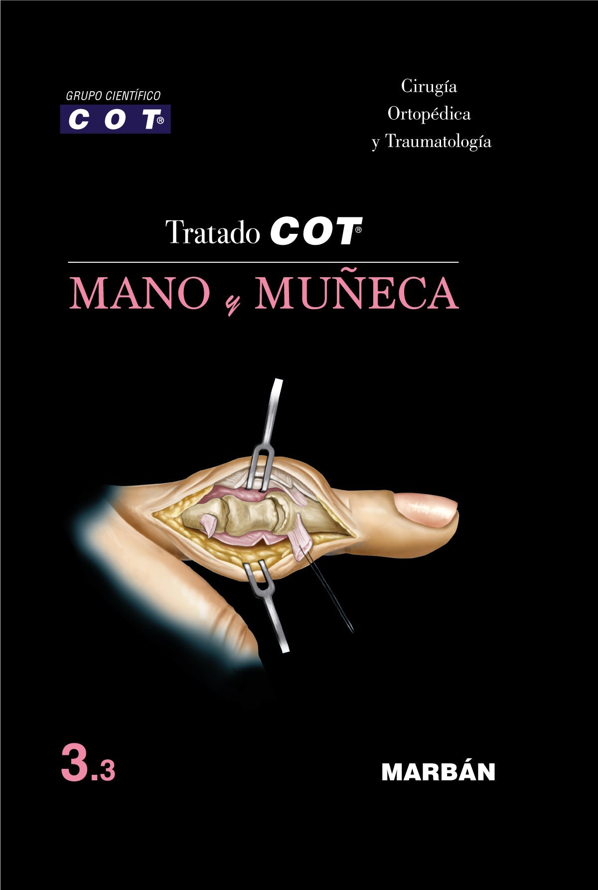 
                  
                    Tratado COT - 3.3 Mano y Muñeca. COT Grupo Científico
                  
                